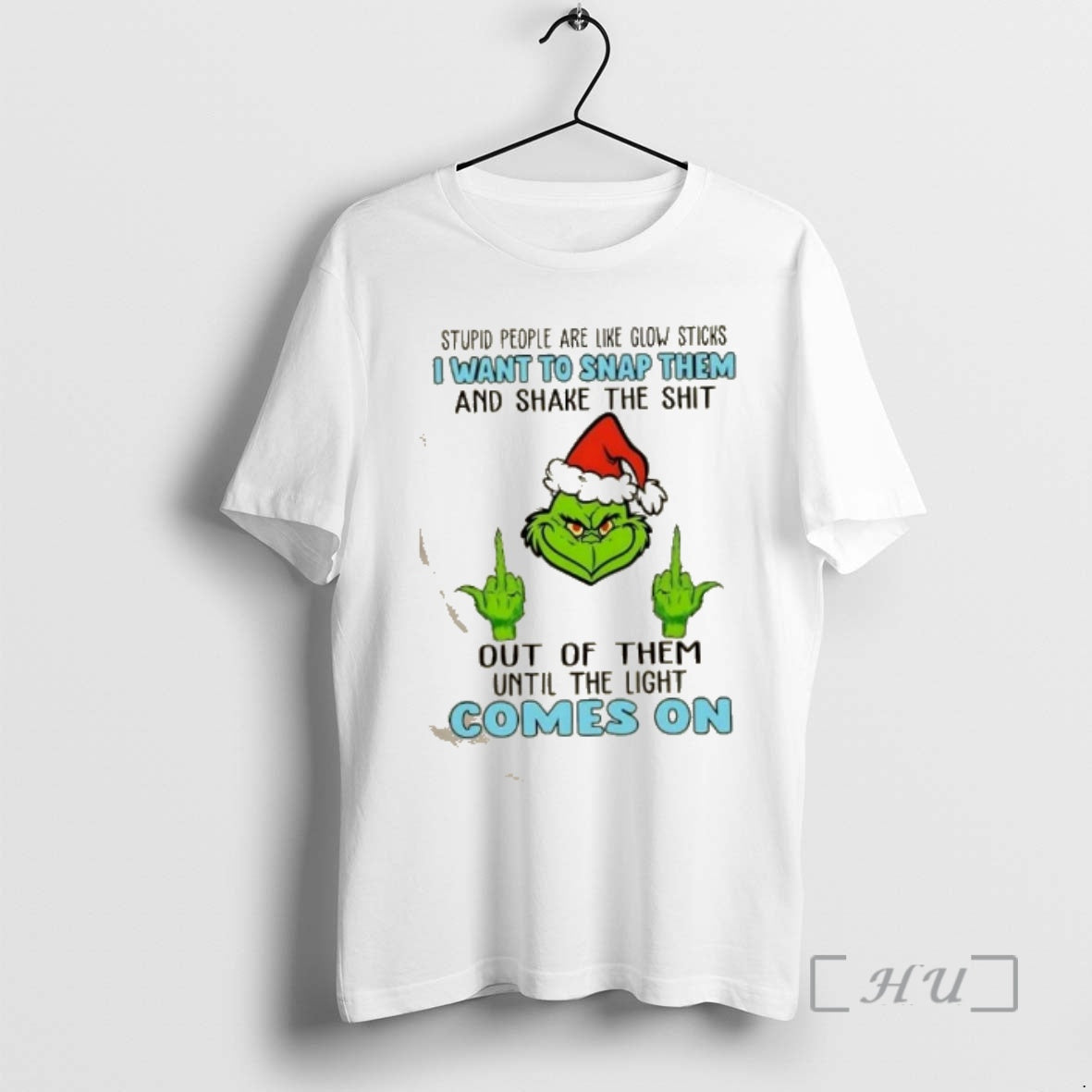 Officials Grinch Stupid People Are Like Glow Sticks I Want Snap Them Share T-Shirts, Hoodie, Sweatshirt