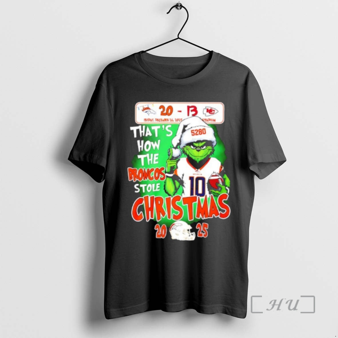 Officials Grinch Thats How The Broncos Stole Christmas 2025 20 13 Kc Chiefs Score Premium T-Shirts, Hoodie, Sweatshirt