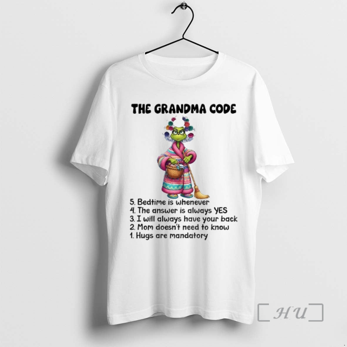 Officials Grinch The Grandma Code Bedtime Is Whenever The Answer Is Always Yes I Will T-Shirts, Hoodie, Sweatshirt