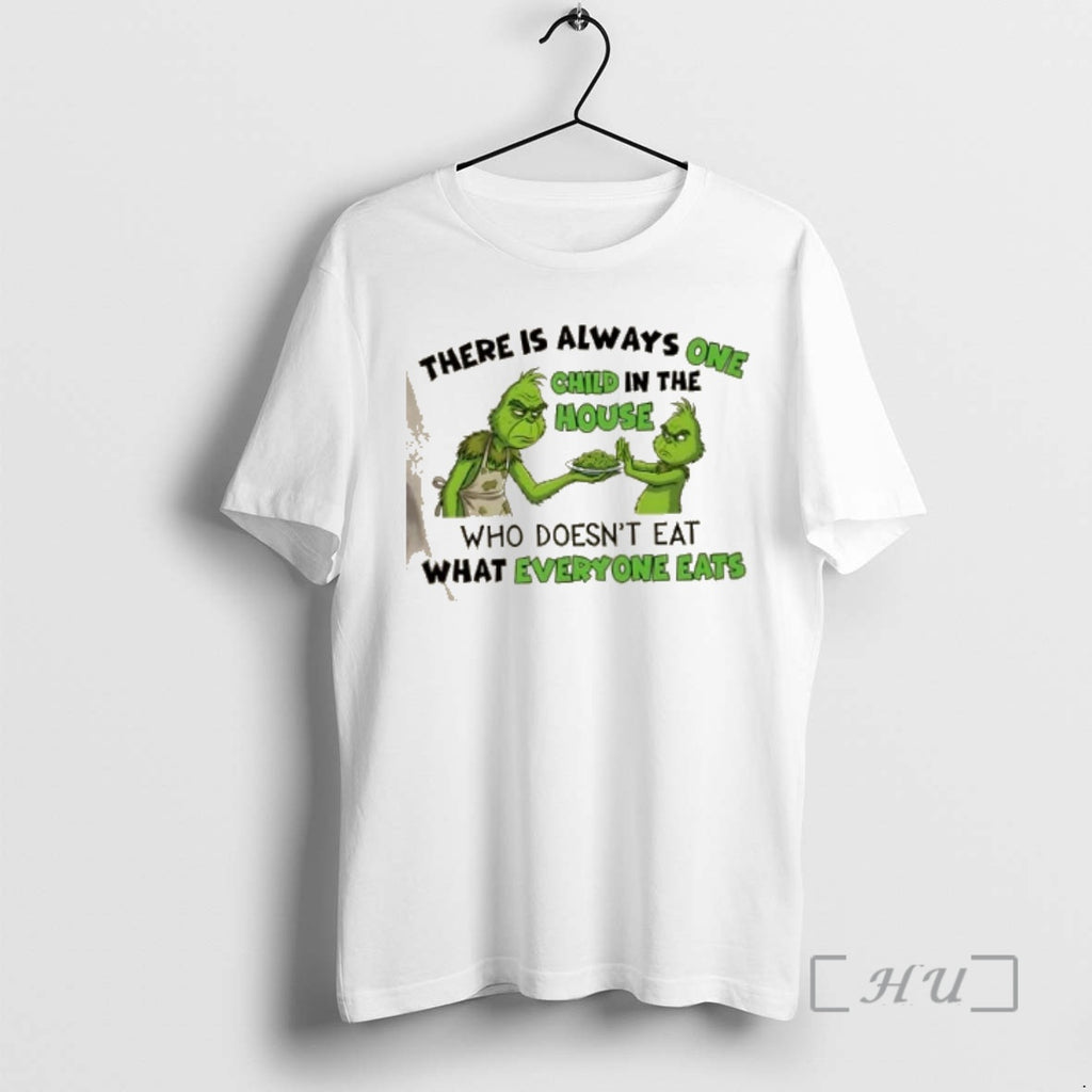 Officials Grinch There Is Always One Child In The House Who Doesnt Eat What Everyone T-Shirts, Hoodie, Sweatshirt