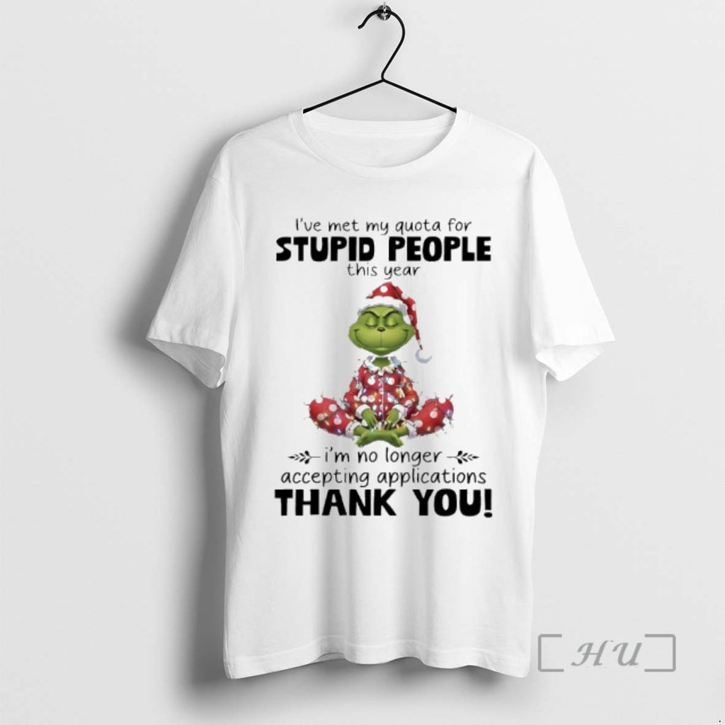 Officials Grinch This Year Im No Longer Accepting Applications Thank You Premium T Shirts Sweater Hoodie, Sweatshirt
