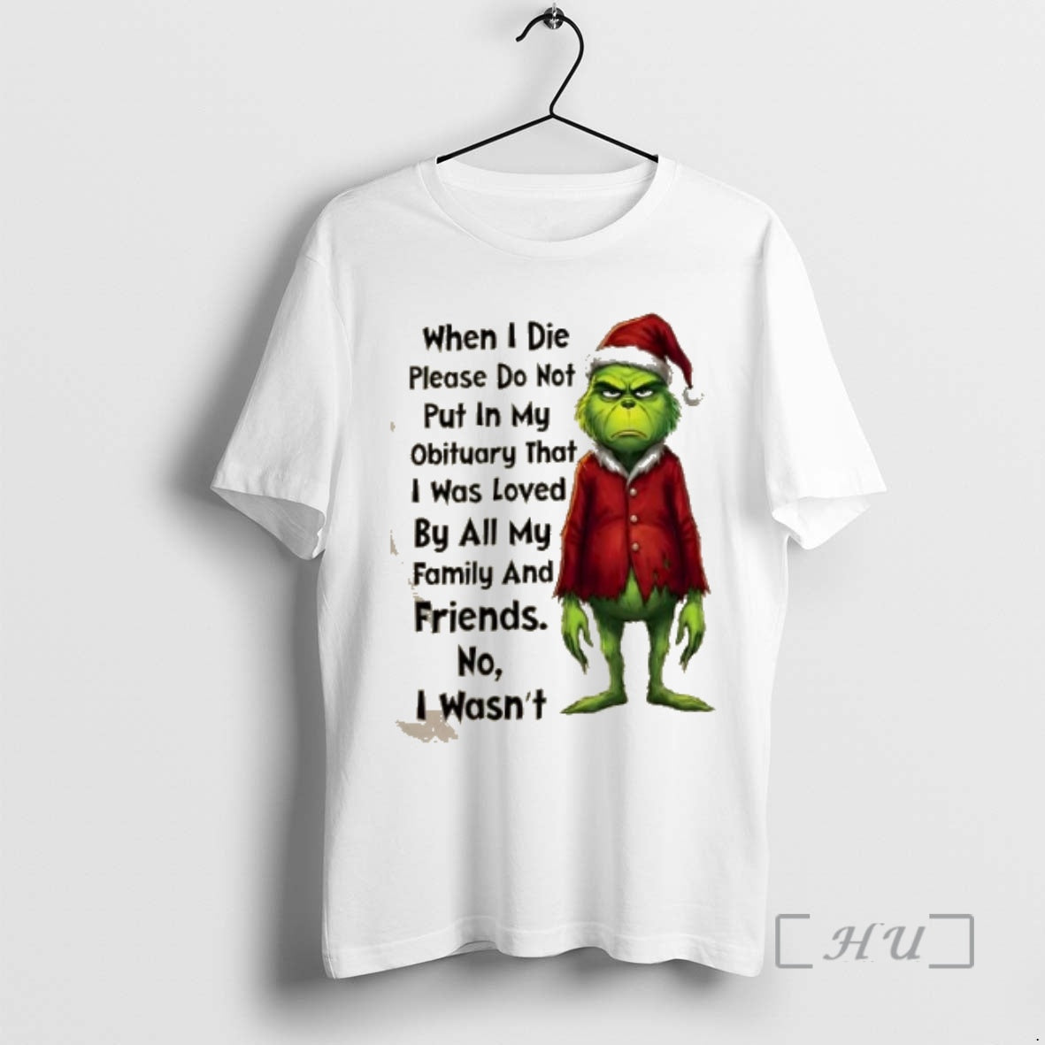 Officials Grinch When I Die Please Do Not Put In My Obituary That I Was T-Shirts, Hoodie, Sweatshirt | PopFlextees.com