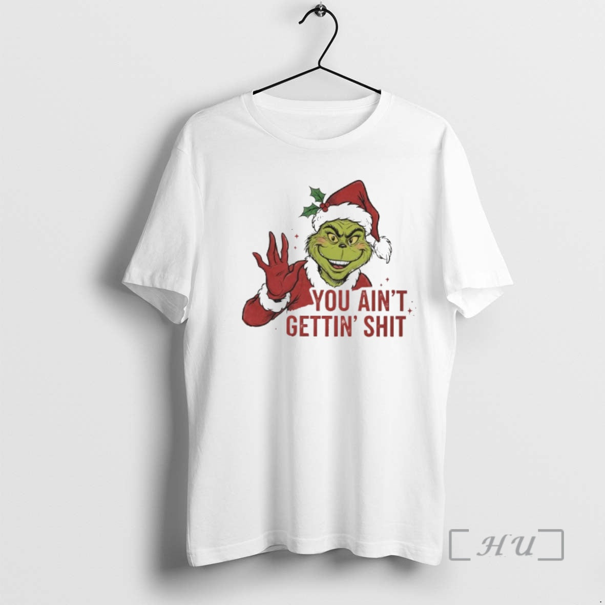 Officials Grinch You Aint Gettin Shit T-Shirts, Hoodie, Sweatshirt | PopFlextees.com