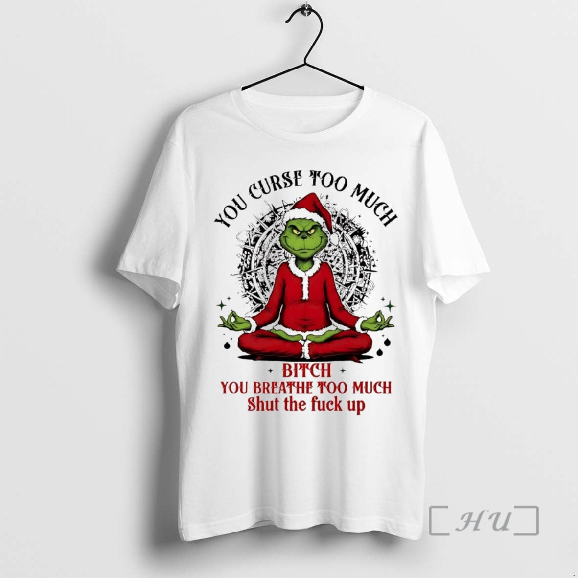 Officials Grinch You Curse Much Bitch You Breathe Too Much T-Shirts, Hoodie, Sweatshirt | PopFlextees.com