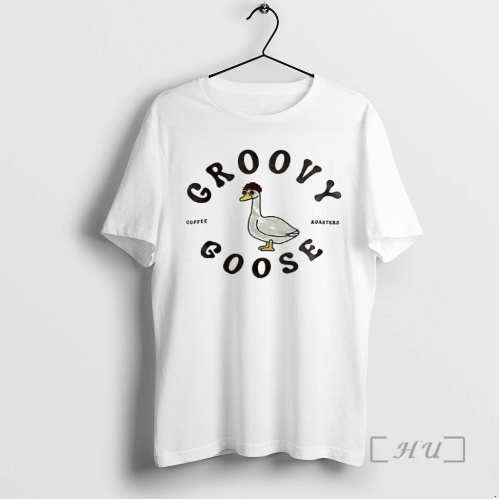 Officials Groovy Goose Coffee Roasters Woman T-Shirts, Hoodie, Sweatshirt | PopFlextees.com