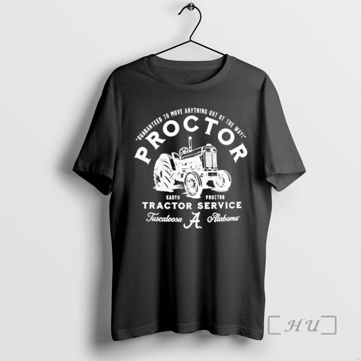 Officials Guaranteed To Move Anything Out Of The Way Kadyn Proctor Tractor Service Tuscaloosa Premium T-Shirts, Hoodie,...