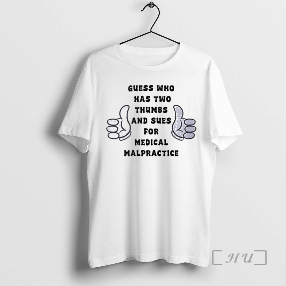 Officials Guess Who Has Two Thumbs And Sues For Medical Malpractice Premium T Shirts Sweater Hoodie, Sweatshirt