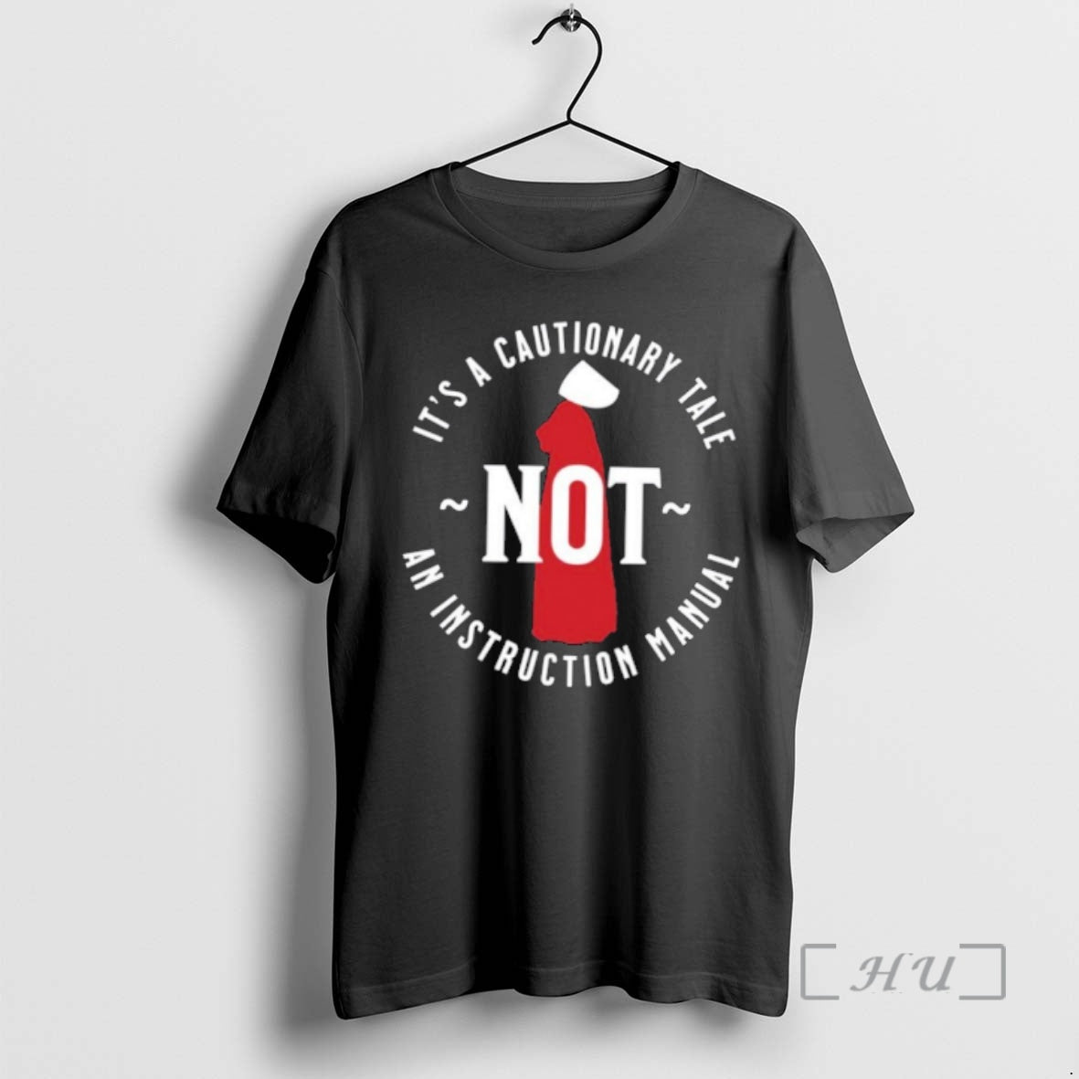 Officials Handmaids Tale Its A Cautionary Tale Not An Instruction Manual Premium T Shirts Sweater Hoodie, Sweatshirt