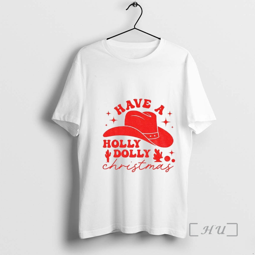 Officials Have A Holly Dolly Funny Merry Christmas T-Shirts, Hoodie, Sweatshirt | PopFlextees.com