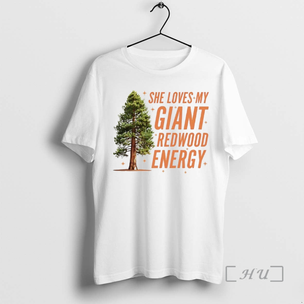 Officials He Loves My Giant Redwood Energy T-Shirts, Hoodie, Sweatshirt | PopFlextees.com