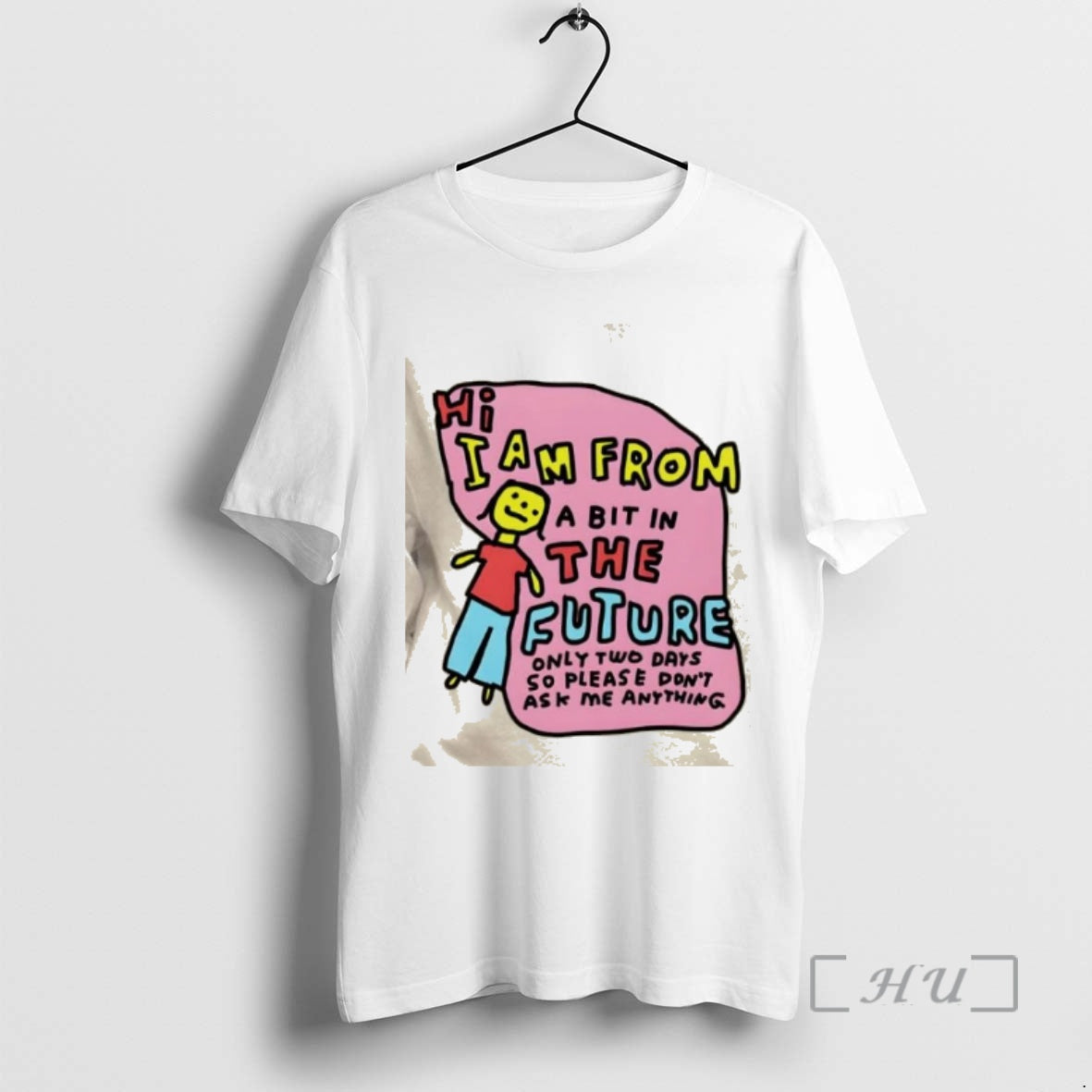 Officials Hi I Am From A Bit In The Future Only Two Days So Please T-Shirts, Hoodie, Sweatshirt | PopFlextees.com