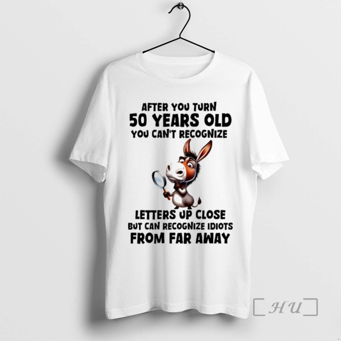 Officials Horse After You Turn 50 Years Old You Cant Recognize Letters Up Close But T-Shirts, Hoodie, Sweatshirt