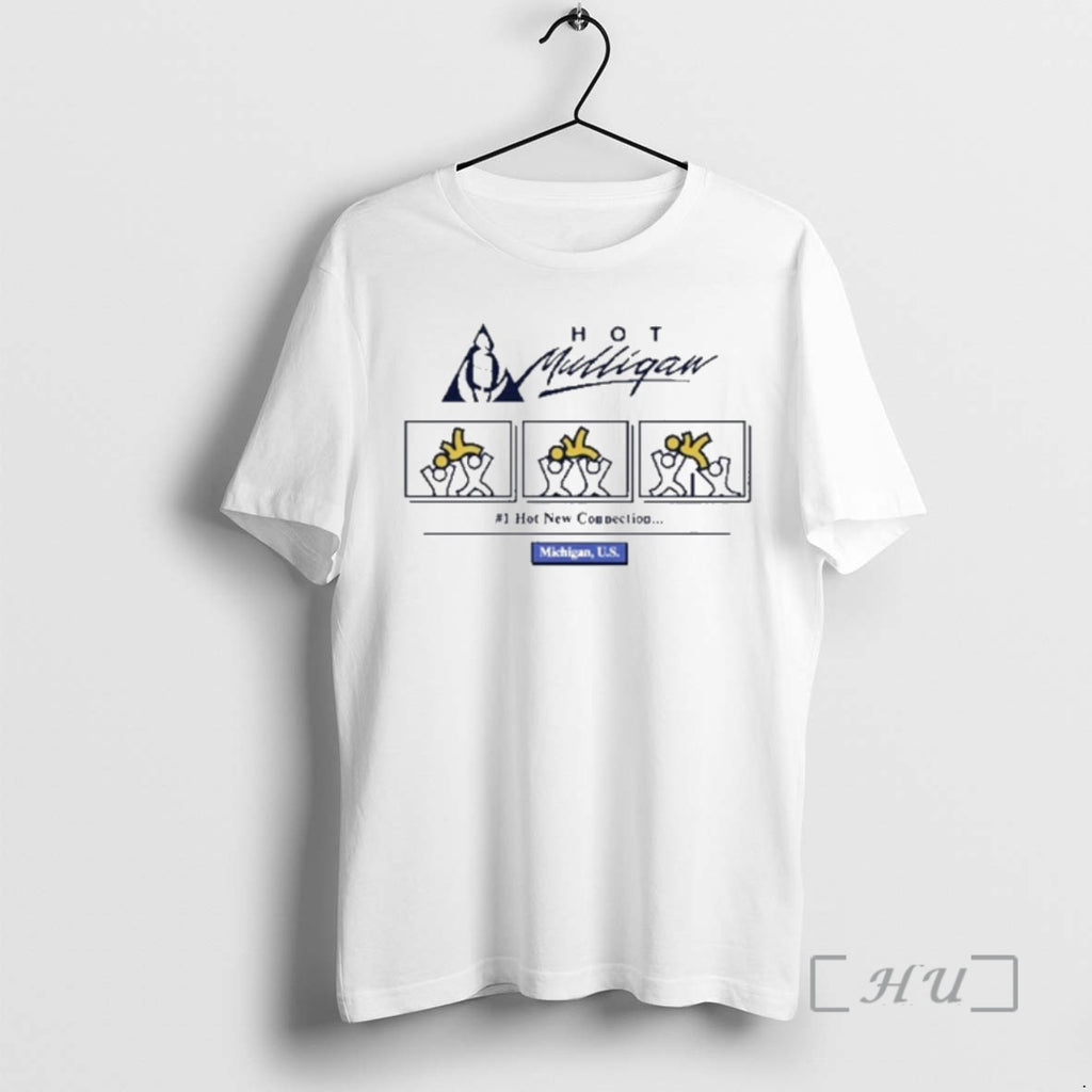 Officials Hot Mulligan Hot New Connection Michigan Us T-Shirts, Hoodie, Sweatshirt | PopFlextees.com