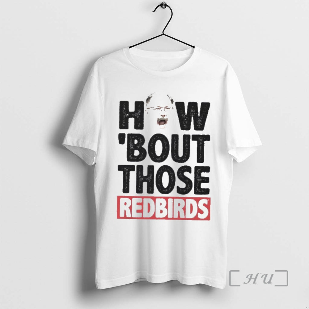 Officials How _e2_80_98bout Those Redbirds Brock Spack Illinois State Football T-Shirts, Hoodie, Sweatshirt | PopFlextees.com