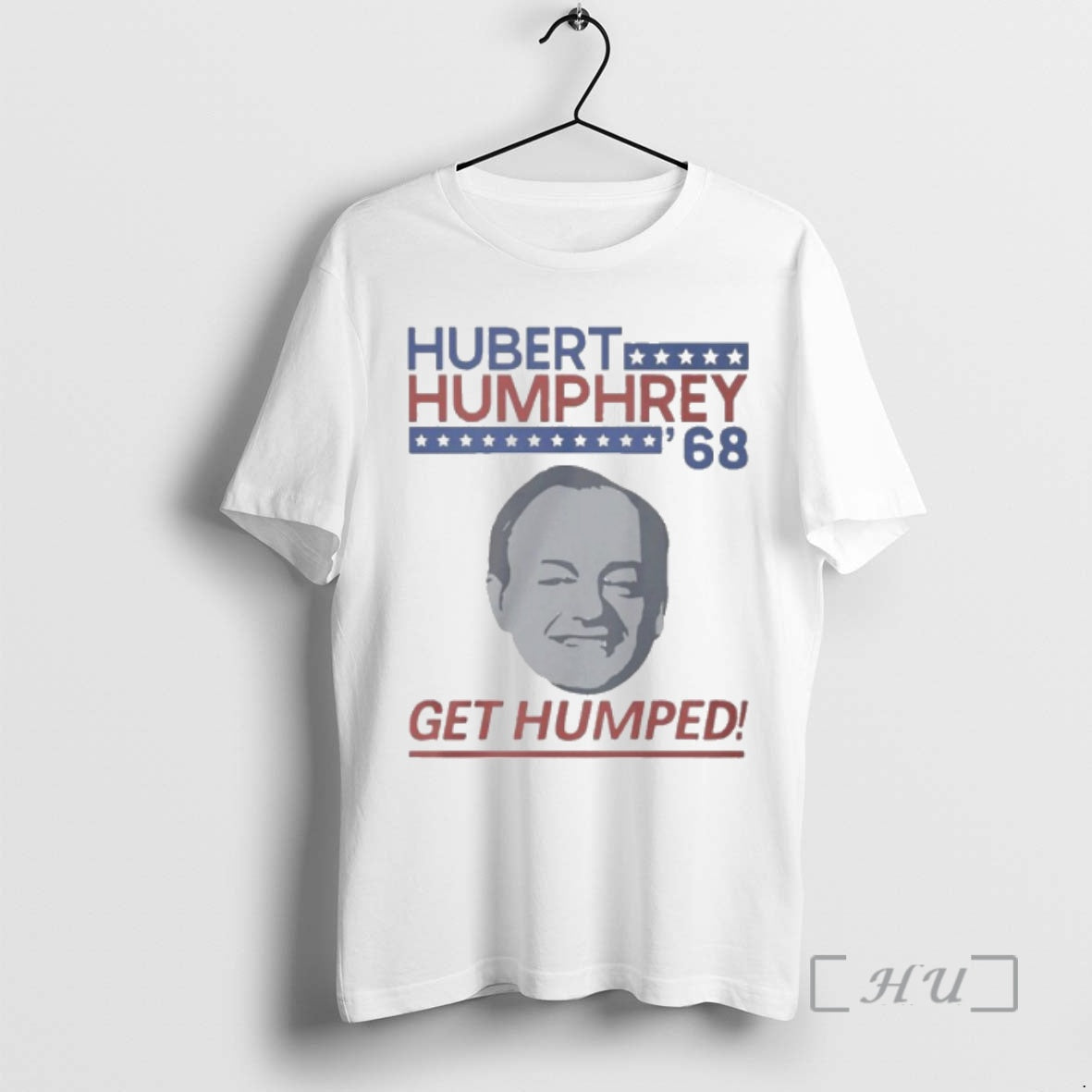 Officials Hubert Humphrey 68 Get Humped T-Shirts, Hoodie, Sweatshirt | PopFlextees.com