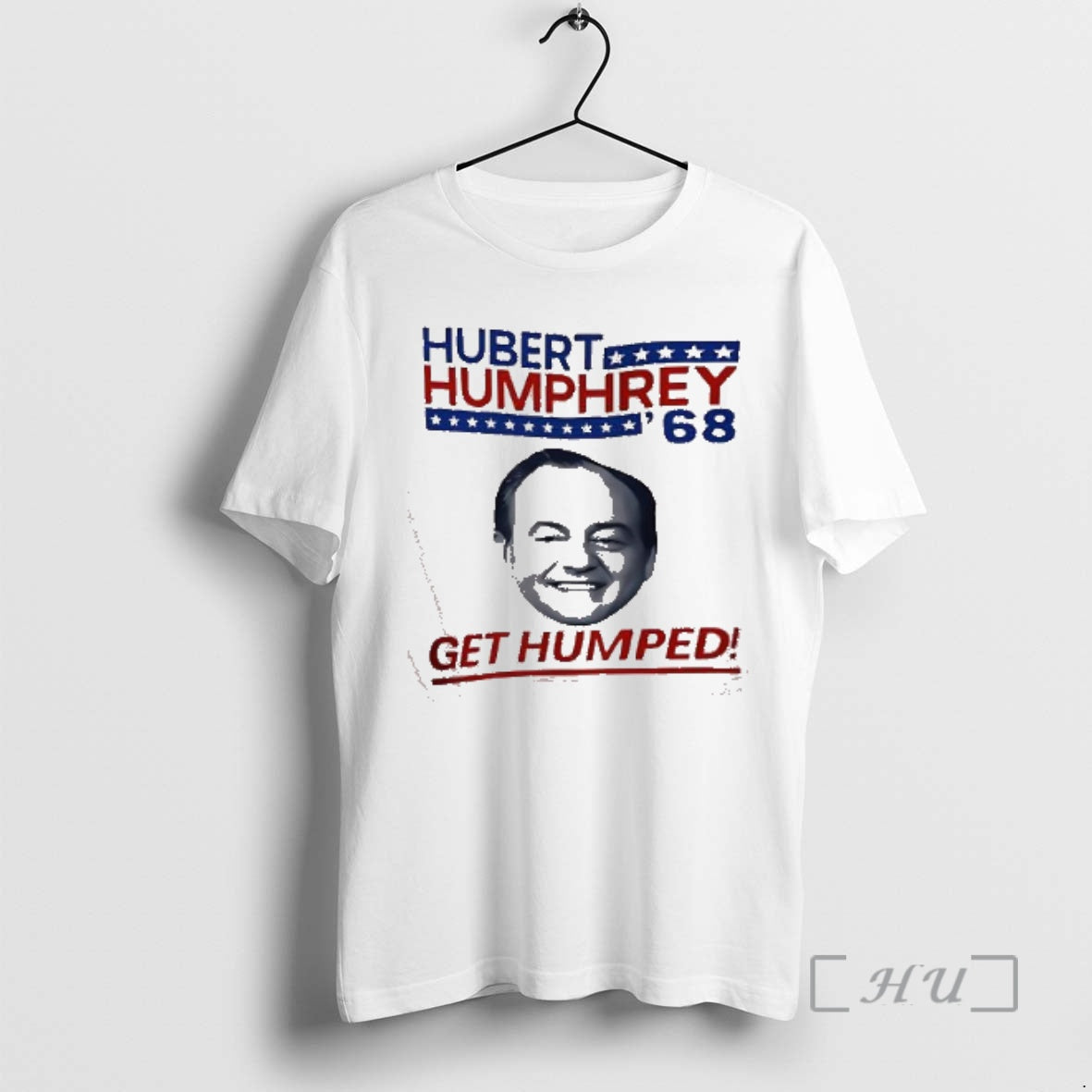 Officials Hubert Humphrey 68 Get Humped Political T-Shirts, Hoodie, Sweatshirt | PopFlextees.com