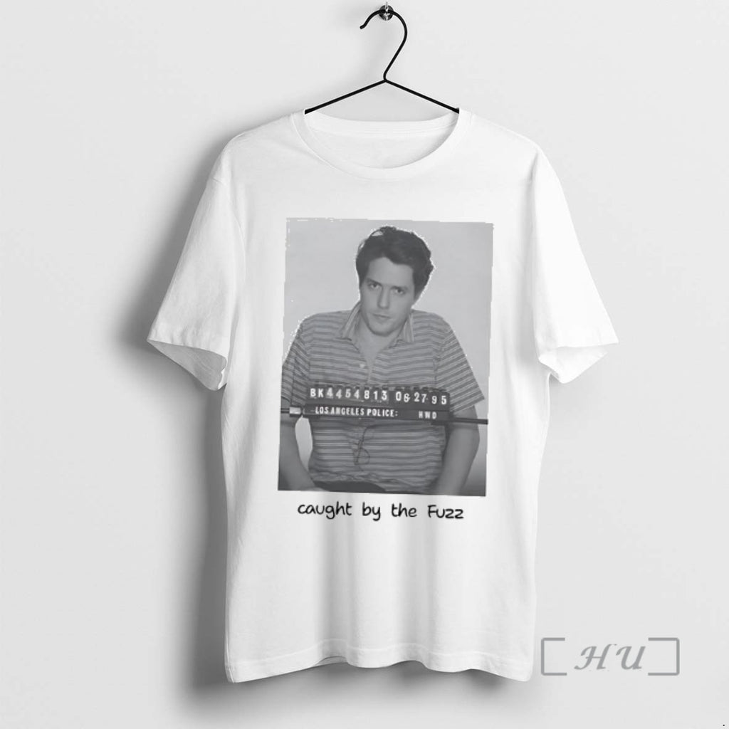 Officials Hugh Grant Mugshot Caught By Fuzz Woman T-Shirts, Hoodie, Sweatshirt | PopFlextees.com