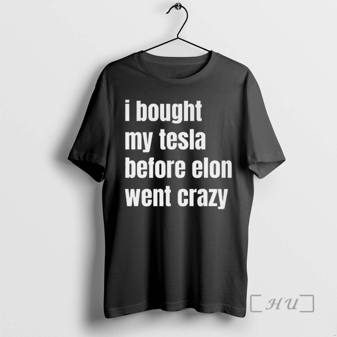 Officials I Bought My Tesla Before Elon Went Crazy T-Shirts, Hoodie, Sweatshirt | PopFlextees.com