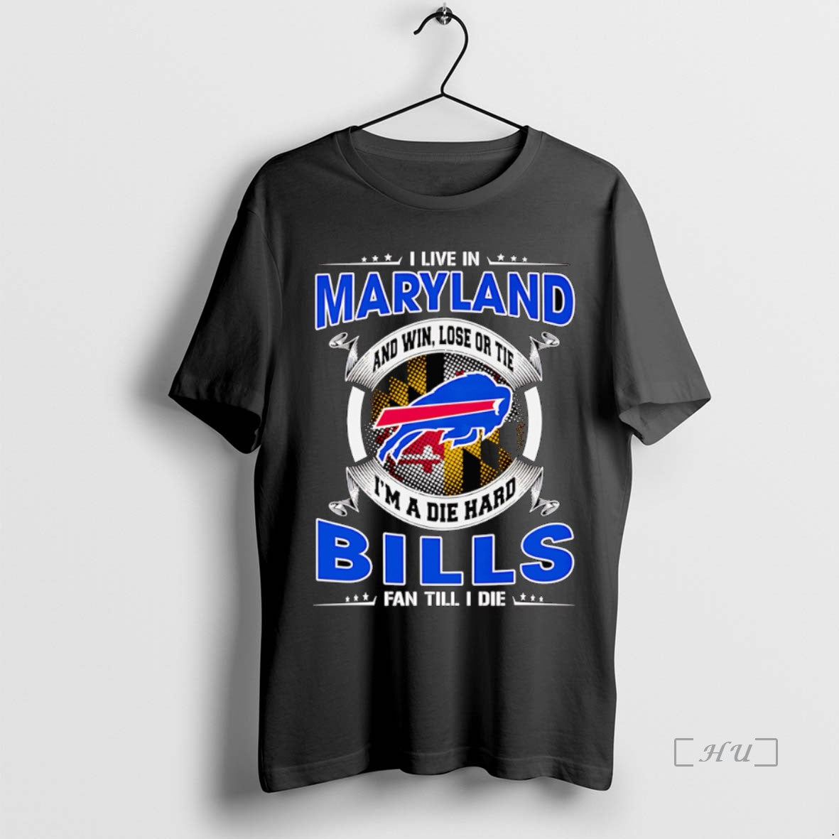 Officials I Live In Maryland And Win Lose Or Tie Im A Dead Hard Buffalo T-Shirts, Hoodie, Sweatshirt | PopFlextees.com