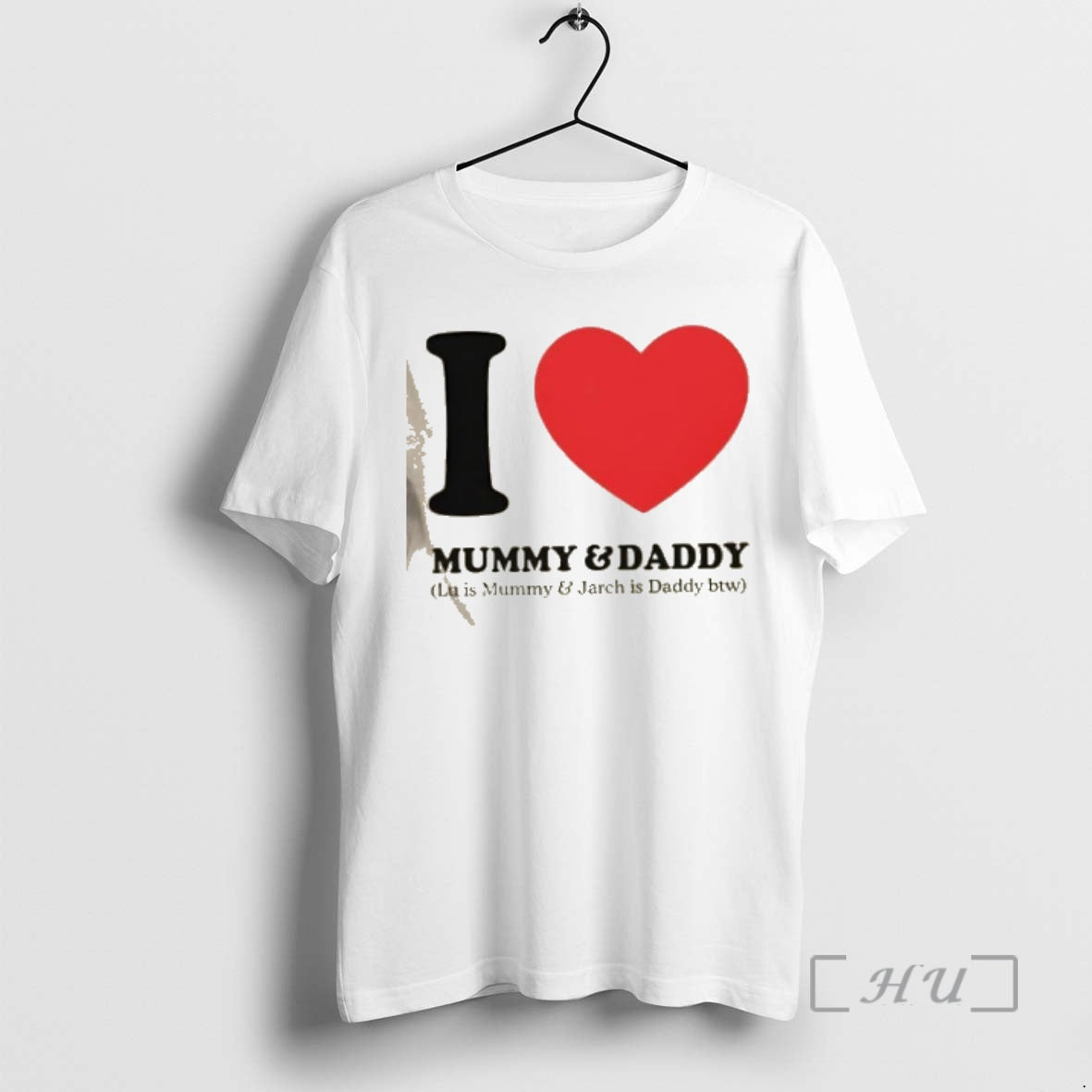 Officials I Love Mummy And Daddy Lu Is Mummy And Jarch Is Daddy Btw Premium T-Shirts, Hoodie, Sweatshirt | PopFlextees.com