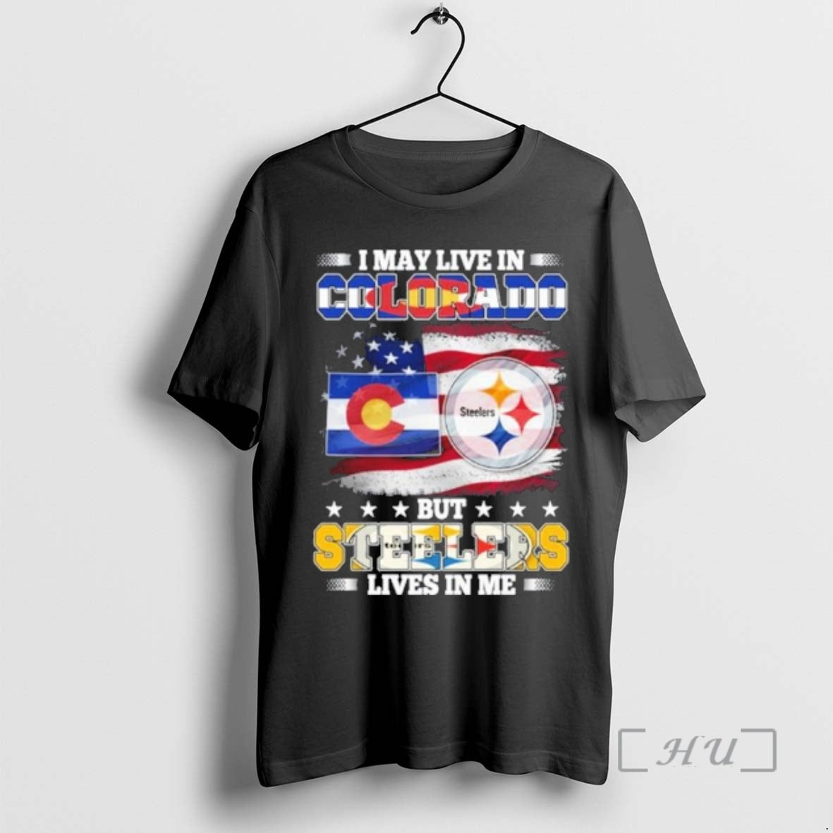 Officials I May Live In Colorado But Steelers Lives In Me Premium T Shirts Sweater Hoodie, Sweatshirt | PopFlextees.com