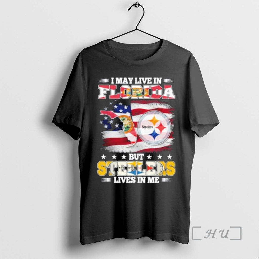 Officials I May Live Florida But Steelers Lives Me T-Shirts, Hoodie, Sweatshirt