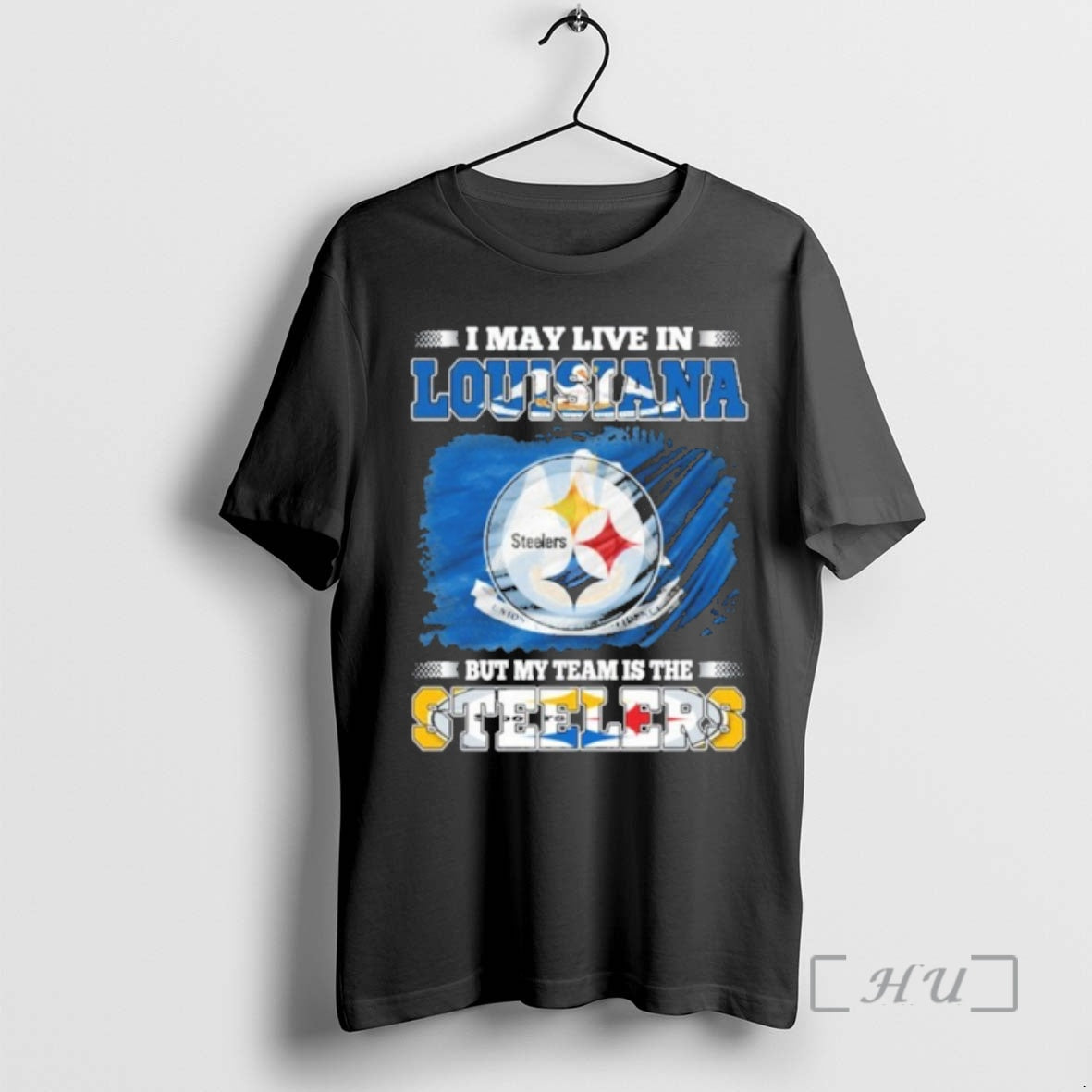 Officials I May Live Louisiana Flag But My Team Is Steelers T-Shirts, Hoodie, Sweatshirt