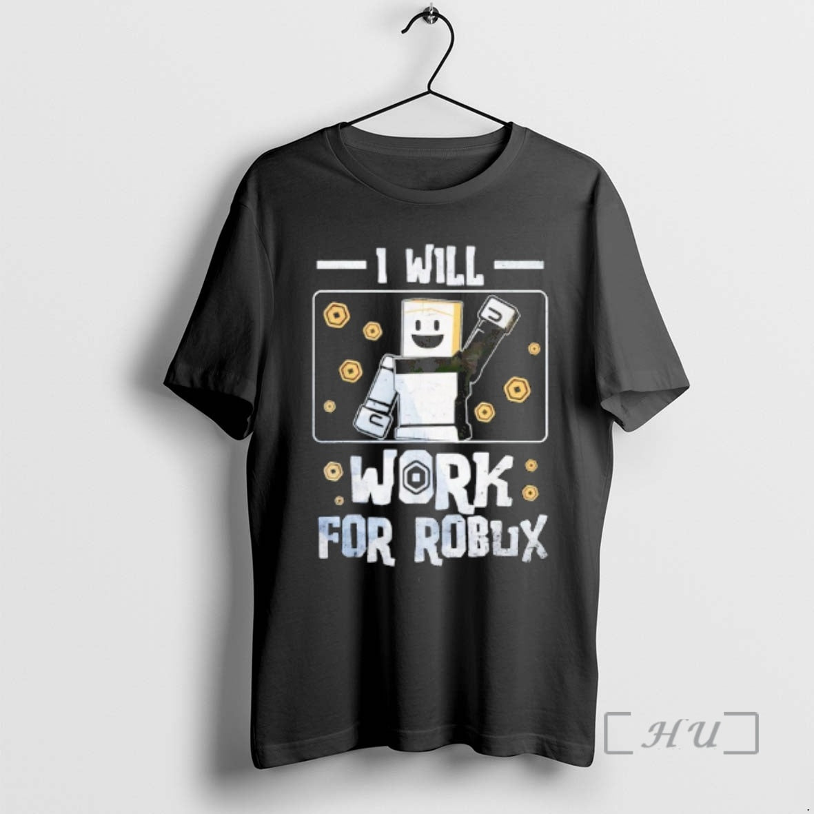 Officials I Will Work Robux T-Shirts, Hoodie, Sweatshirt