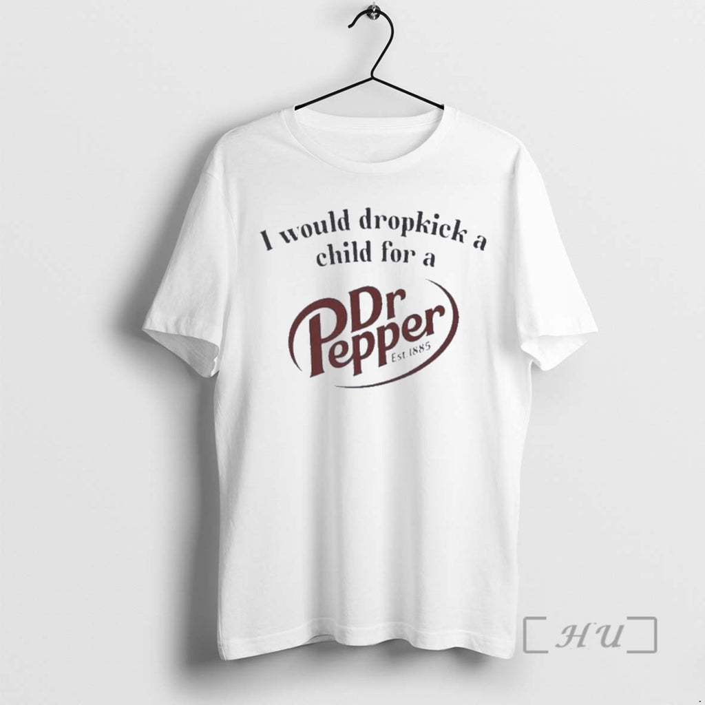 Officials I Would Dropkick A Child For A Dr Pepper T-Shirts, Hoodie, Sweatshirt | PopFlextees.com