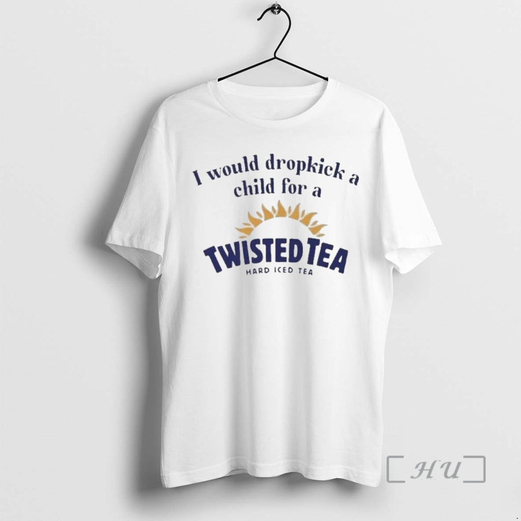 Officials I Would Dropkick A Child For A Twisted Tea T-Shirts, Hoodie, Sweatshirt | PopFlextees.com