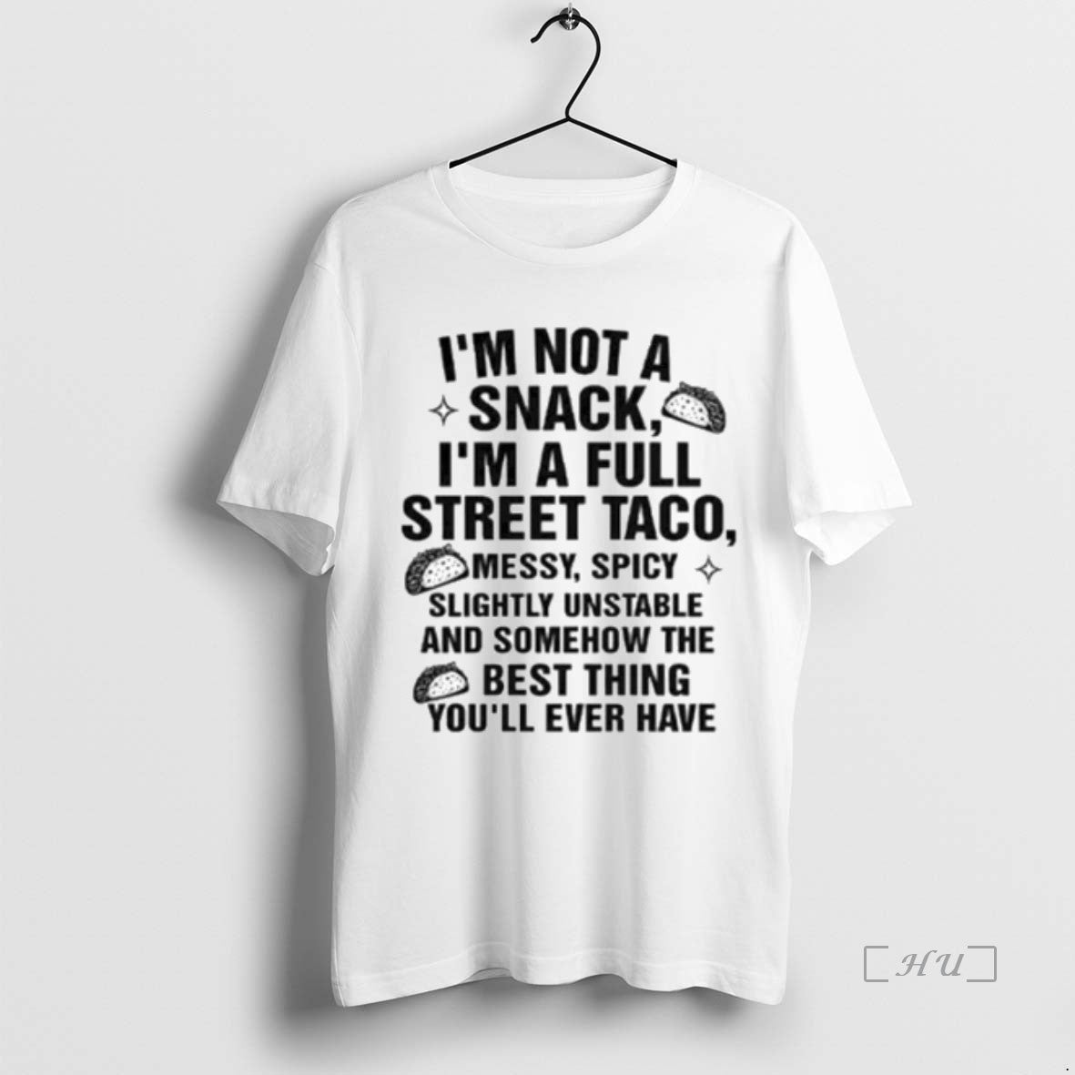 Officials I Am Not A Snack Im A Full Street Taco Ornaments Premium T Shirts Hoodie, Sweatshirt | PopFlextees.com