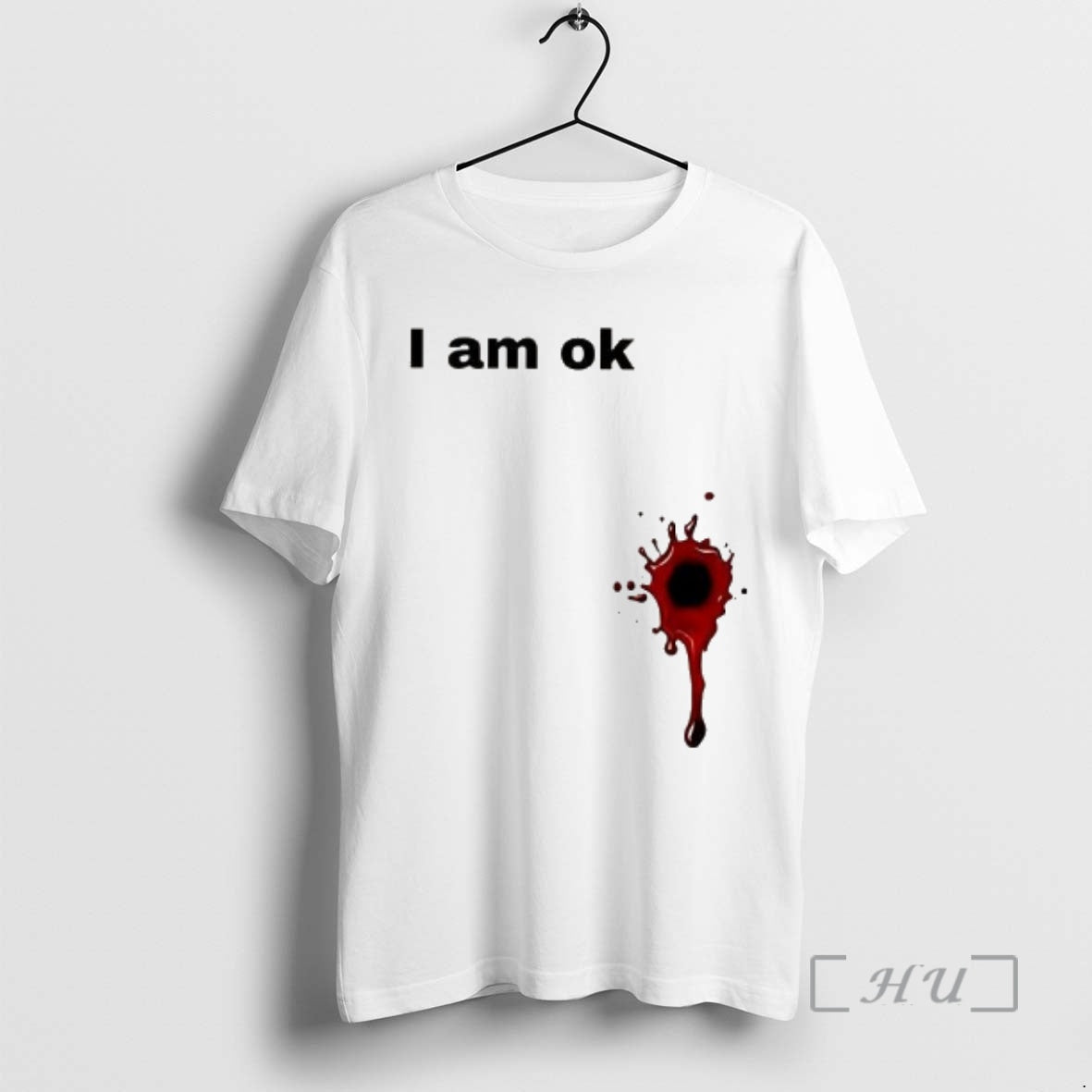 Officials I Am Ok Blood Splatter T-Shirts, Hoodie, Sweatshirt | PopFlextees.com