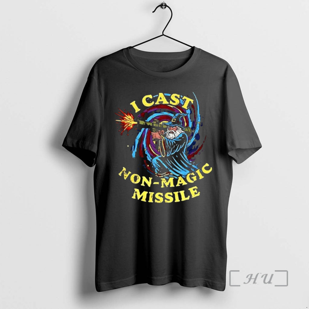 Officials I Cast Non Magic Missile Wizard Rocket T-Shirts, Hoodie, Sweatshirt | PopFlextees.com