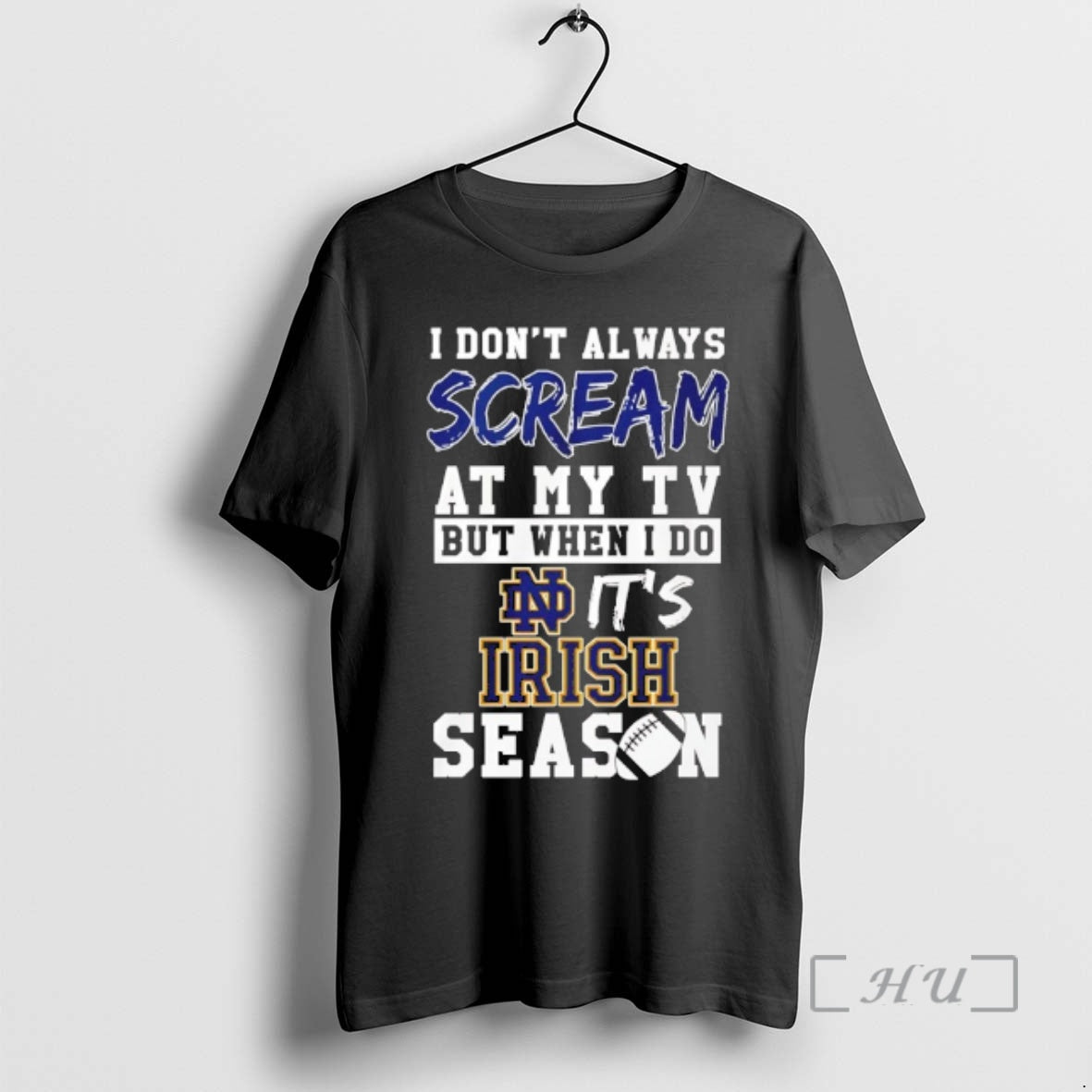 Officials I Dont Always Scream At My Tv But When I Do Its Notre Dame T-Shirts, Hoodie, Sweatshirt | PopFlextees.com