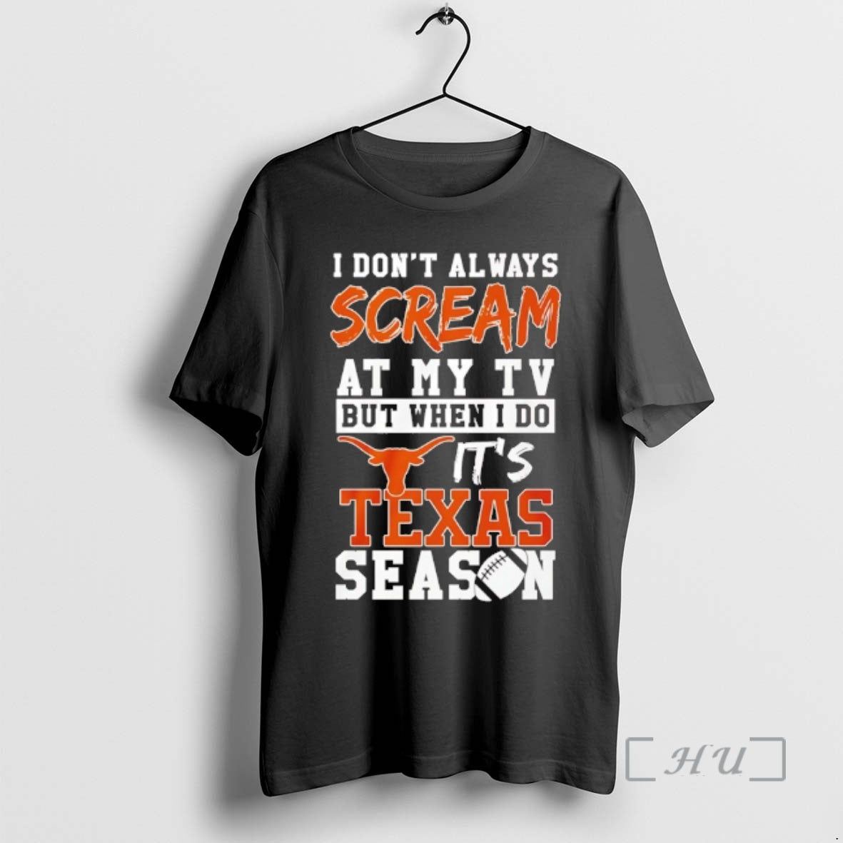 Officials I Dont Always Scream At My Tv But When I Do Its Texas Longhorns T-Shirts, Hoodie, Sweatshirt | PopFlextees.com