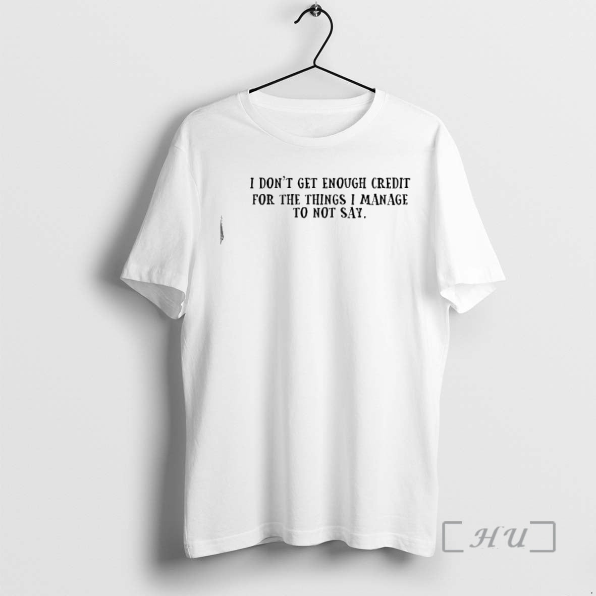 Officials I Dont Get Enough Credit For The Things I Manage To Not Say Text T-Shirts, Hoodie, Sweatshirt | PopFlextees.com