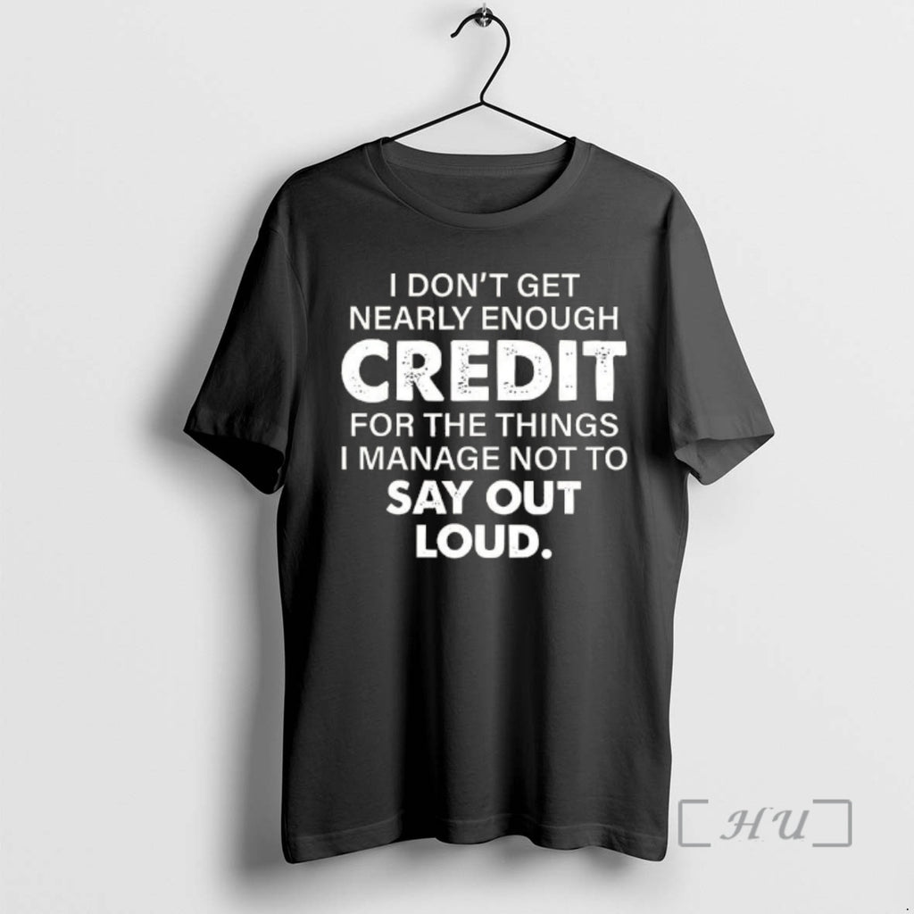 Officials I Dont Get Nearly Enough Credit For The Things I Manage Not To Say T-Shirts, Hoodie, Sweatshirt | PopFlextees.com