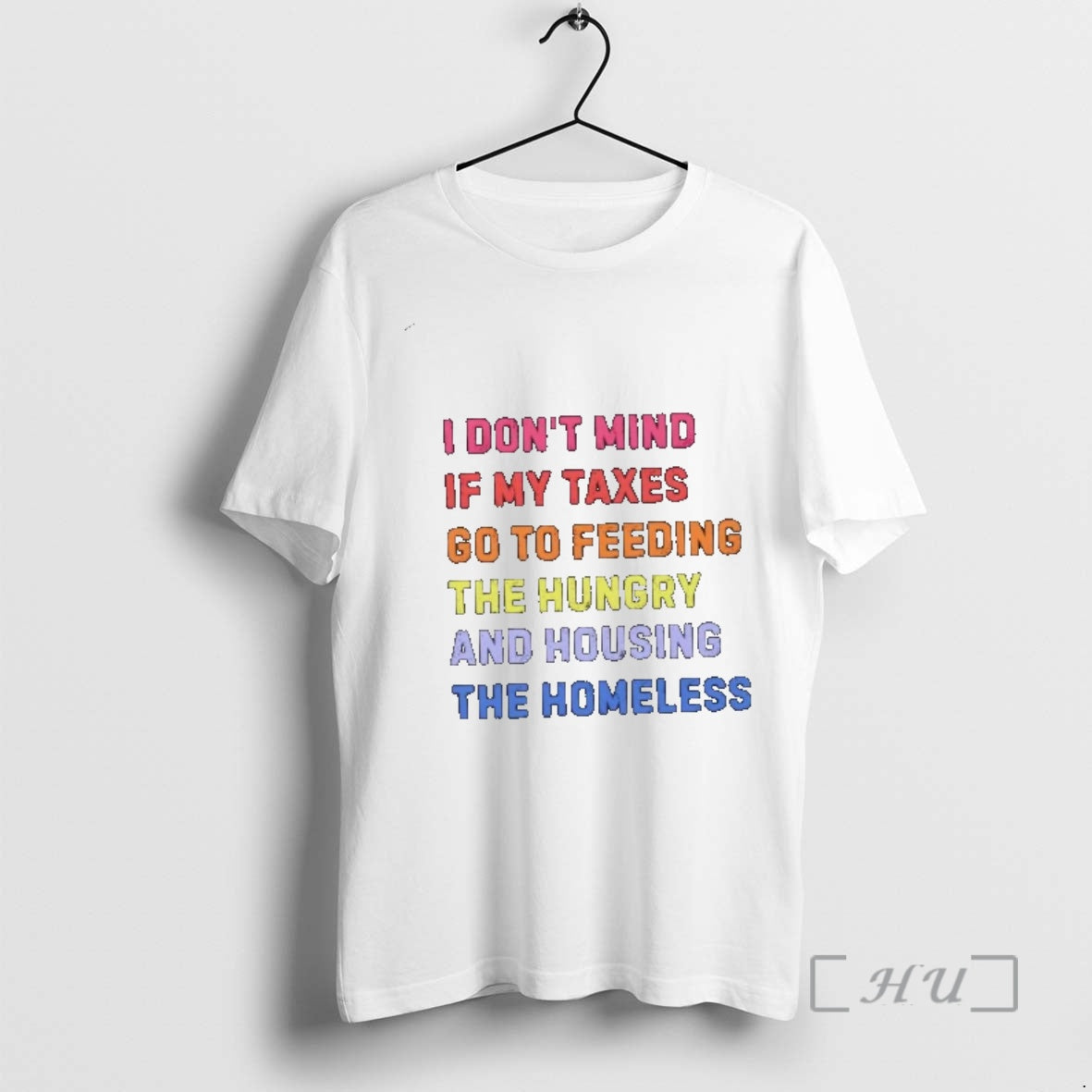 Officials I Dont Mind If My Taxes Go To Feeding The Hungry And Housing The T-Shirts, Hoodie, Sweatshirt | PopFlextees.com