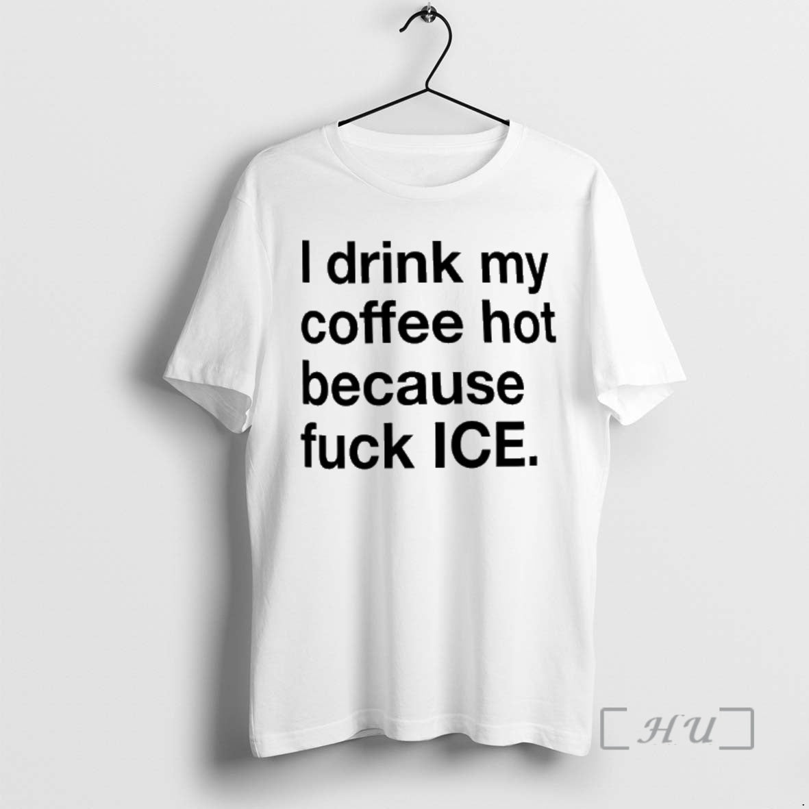 Officials I Drink My Coffee Hot Because Fuck Ice T-Shirts, Hoodie, Sweatshirt | PopFlextees.com