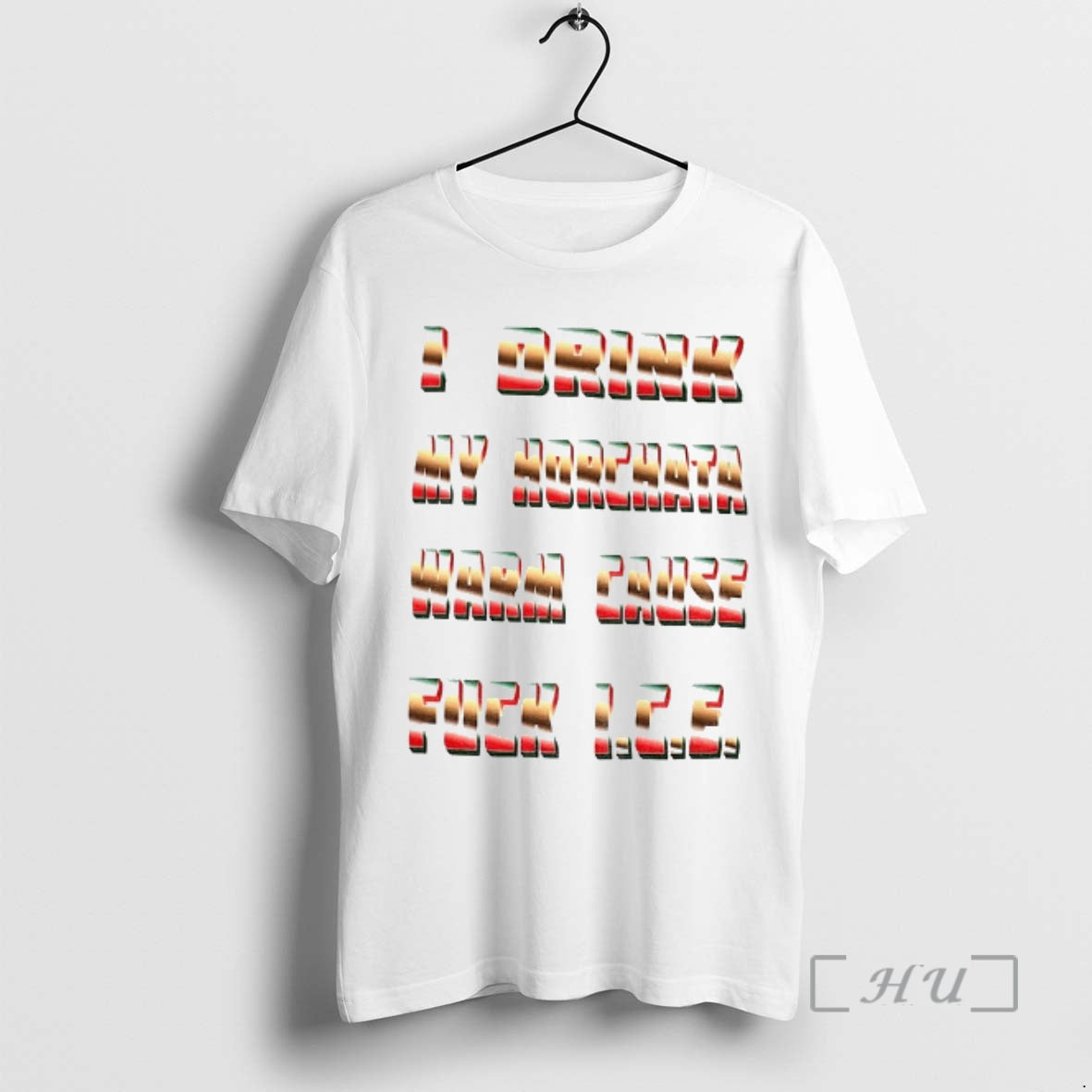 Officials I Drink My Horchata Warm Cause Fuck Ice T-Shirts, Hoodie, Sweatshirt | PopFlextees.com