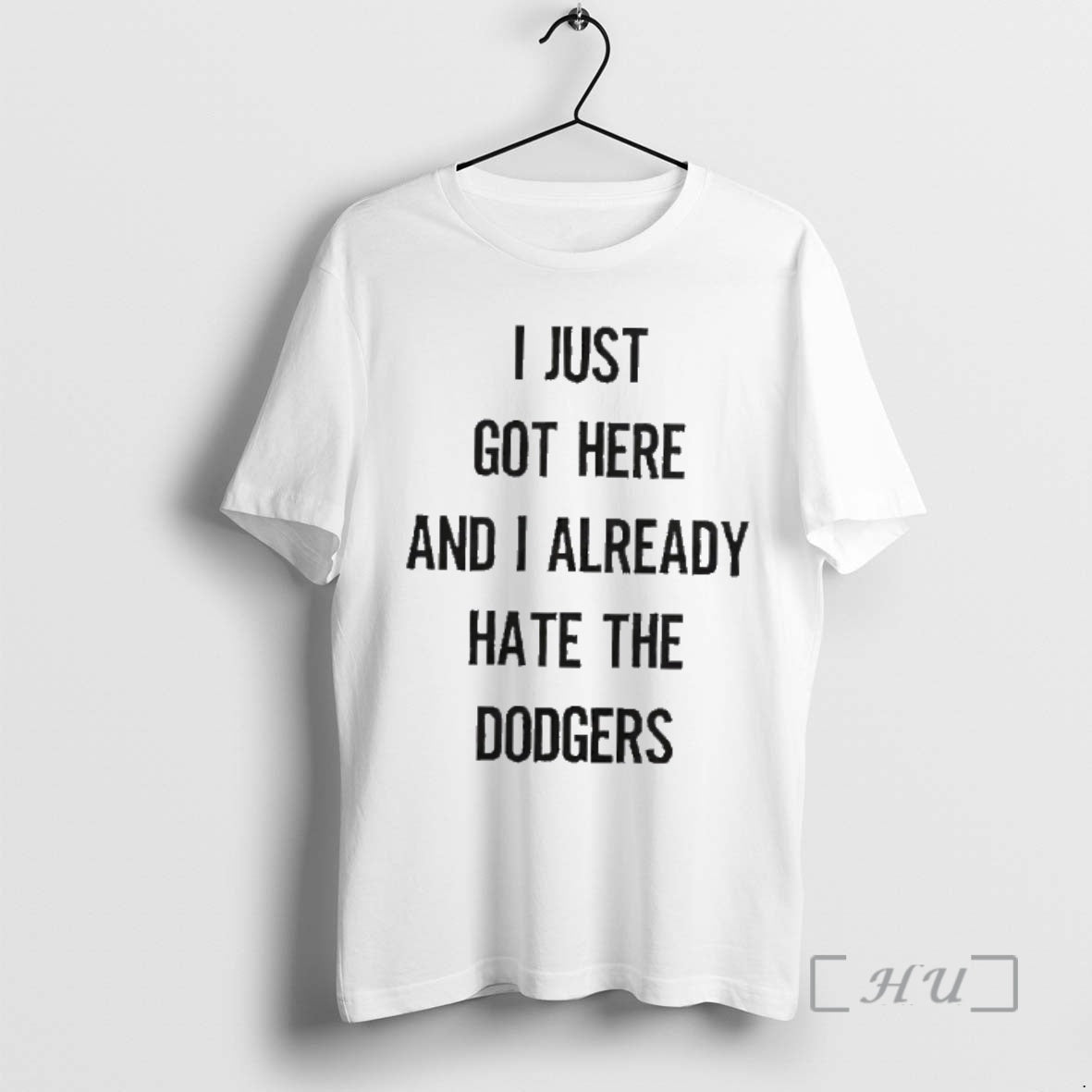 Officials I Just Got Here And I Already Hate The Dodgers Premium T Shirts Sweater Hoodie, Sweatshirt | PopFlextees.com