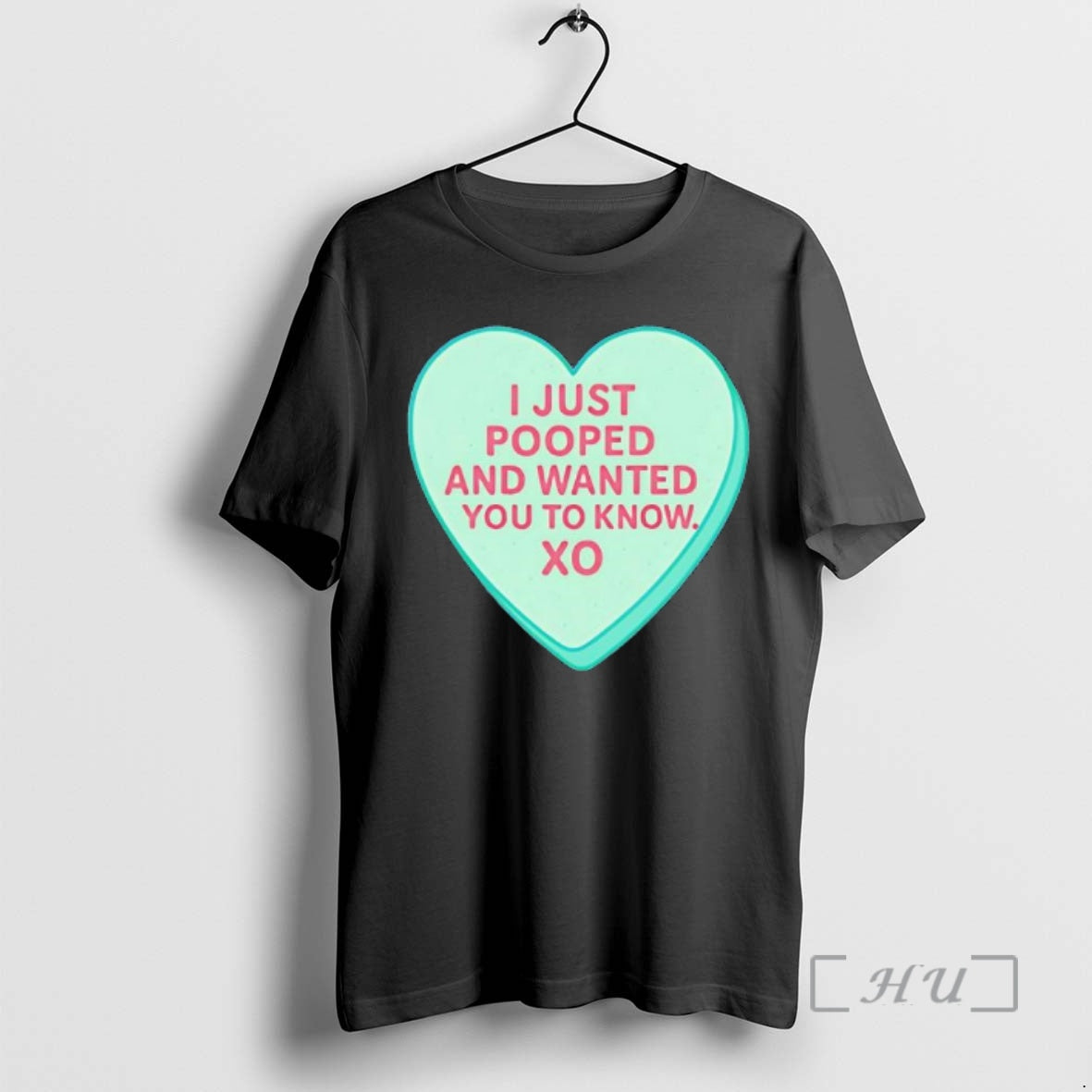 Officials I Just Pooped And Wanted You To Know Xo Candy Heart Premium T Shirts Hoodie, Sweatshirt | PopFlextees.com