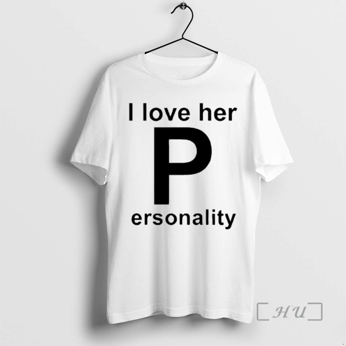 Officials I Love Her Personality T-Shirts, Hoodie, Sweatshirt | PopFlextees.com