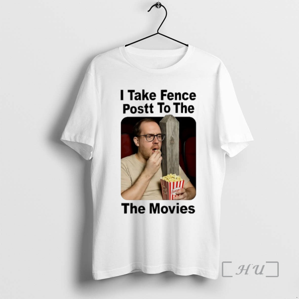 Officials I Take Fence Postt To The The Movies T-Shirts, Hoodie, Sweatshirt | PopFlextees.com
