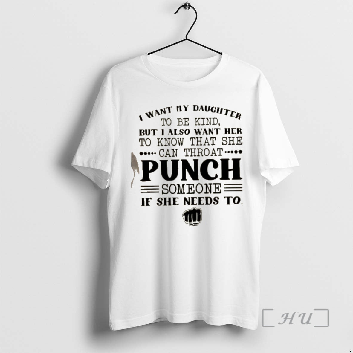 Officials I Want My Daughter To Be Kind But I Also Want Her To Know T-Shirts, Hoodie, Sweatshirt | PopFlextees.com