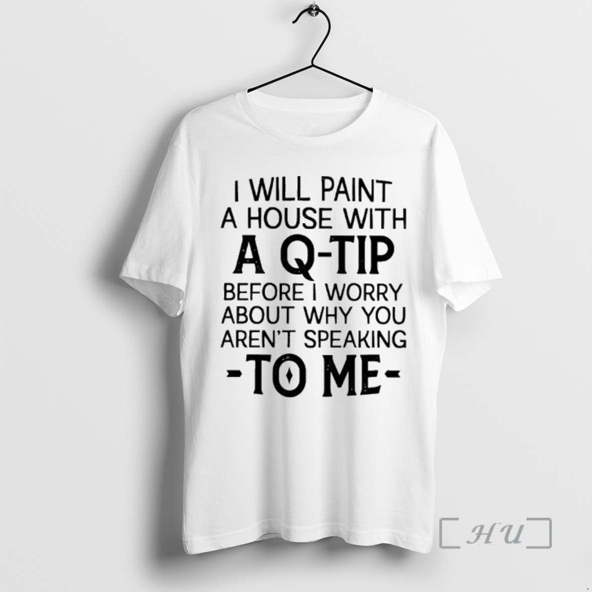 Officials I Will Paint A House With A Q Tip Before I Worry About Why T-Shirts, Hoodie, Sweatshirt | PopFlextees.com