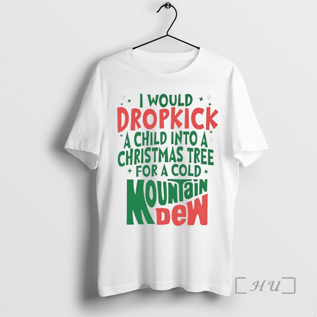 Officials I Would Dropkick A Child Into A Christmas Mountain Dew Circle Premium T Shirts Hoodie, Sweatshirt | PopFlextees.com