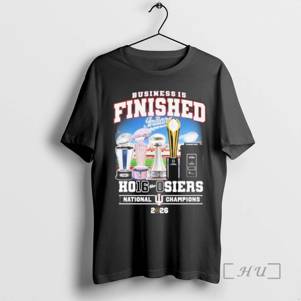 Officials Iu Football Business Is Finished Ho16 0siers National Champions T-Shirts, Hoodie, Sweatshirt | PopFlextees.com