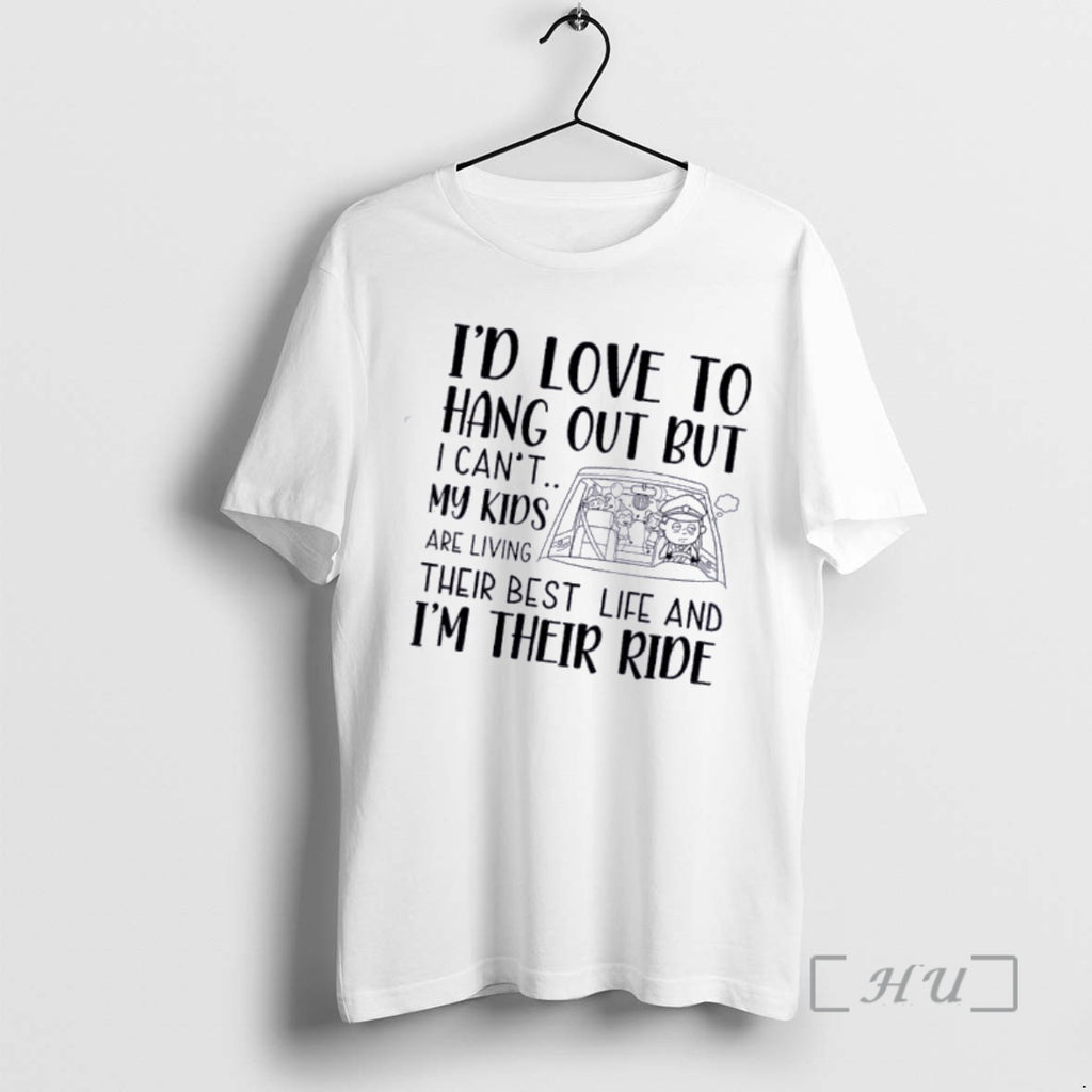 Officials Id Love To Hang Out But I Cant My Kids Are Living Their Best T-Shirts, Hoodie, Sweatshirt | PopFlextees.com