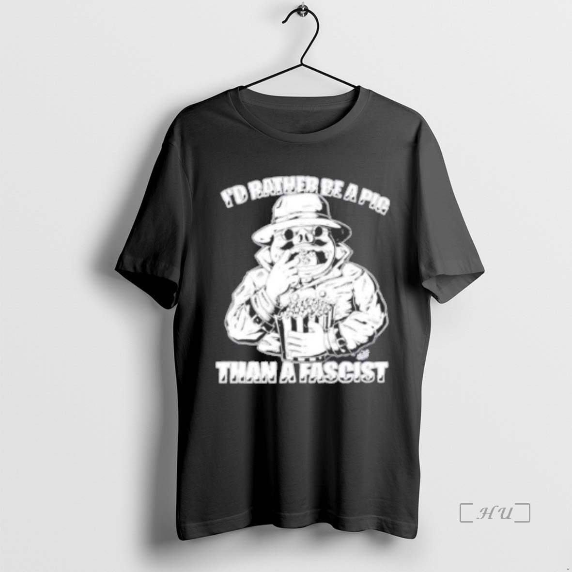 Officials Id Rather Be A Pig Than A Fascist T-Shirts, Hoodie, Sweatshirt | PopFlextees.com
